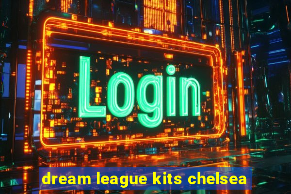 dream league kits chelsea