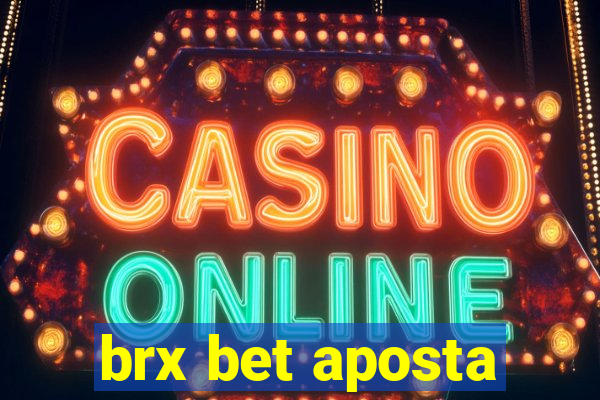 brx bet aposta