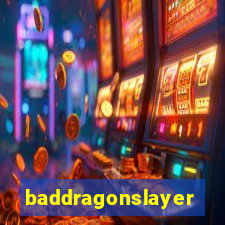 baddragonslayer