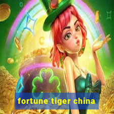 fortune tiger china