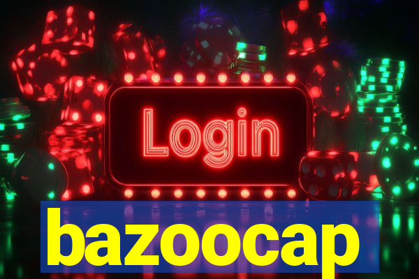 bazoocap