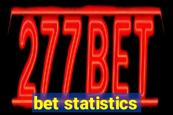 bet statistics