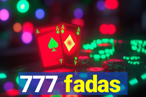 777 fadas