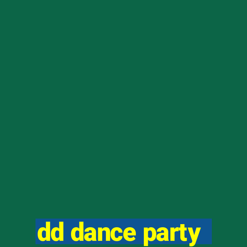 dd dance party