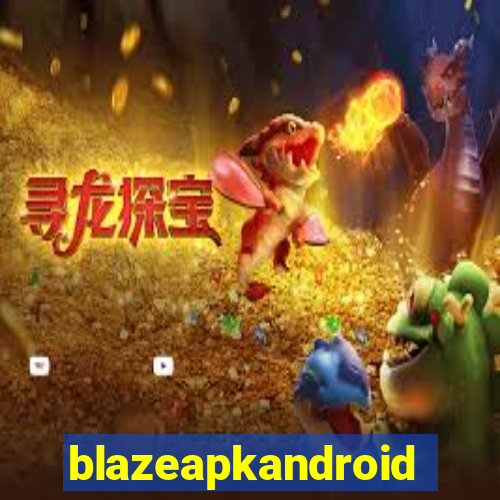 blazeapkandroid