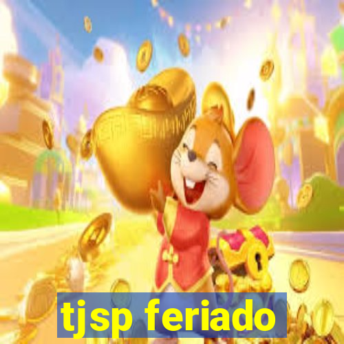 tjsp feriado