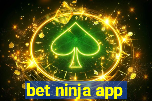 bet ninja app