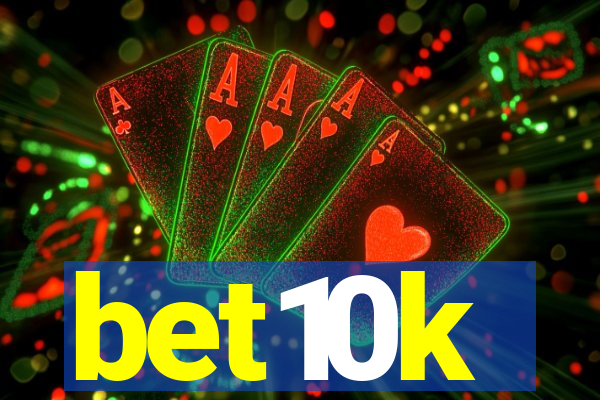 bet10k