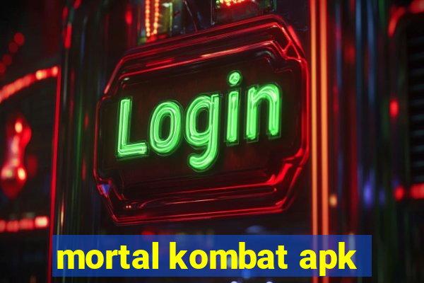 mortal kombat apk