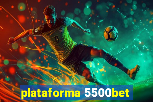 plataforma 5500bet