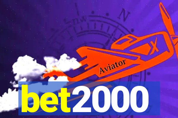 bet2000