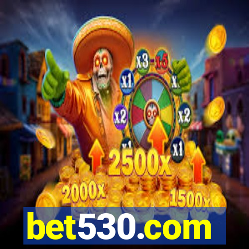 bet530.com