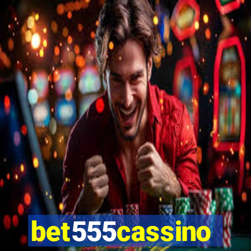 bet555cassino