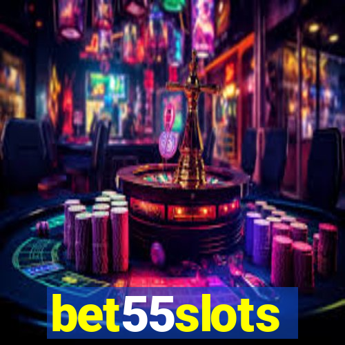 bet55slots