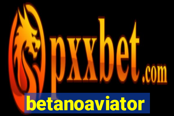 betanoaviator