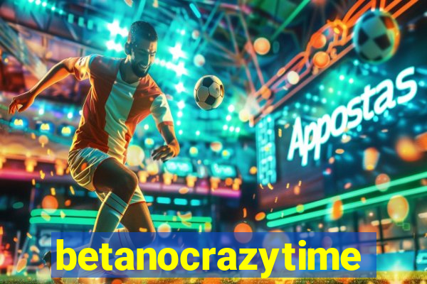 betanocrazytime