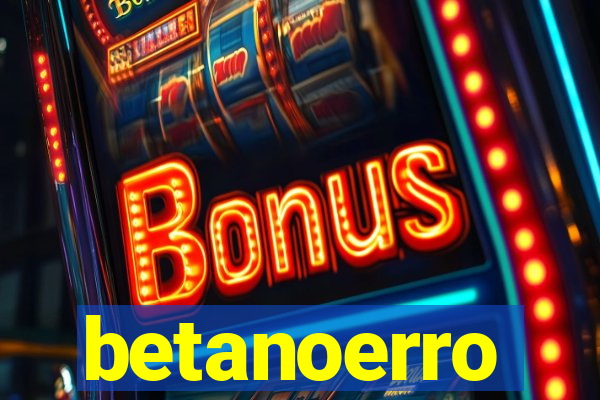 betanoerro