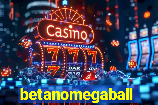 betanomegaball