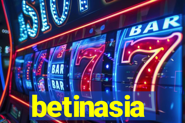 betinasia