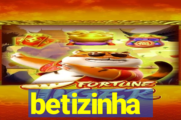 betizinha