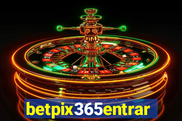 betpix365entrar