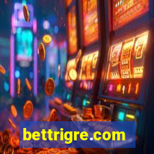 bettrigre.com