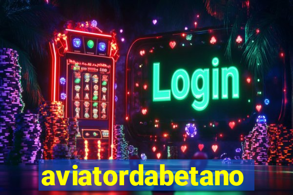 aviatordabetano