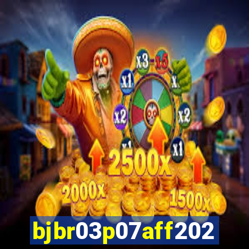 bjbr03p07aff2023.com