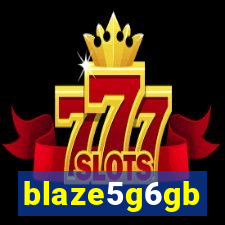 blaze5g6gb