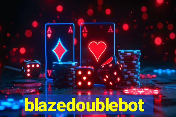 blazedoublebot