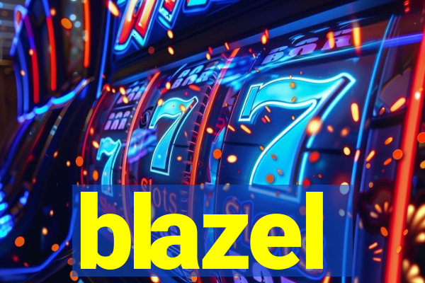 blazel