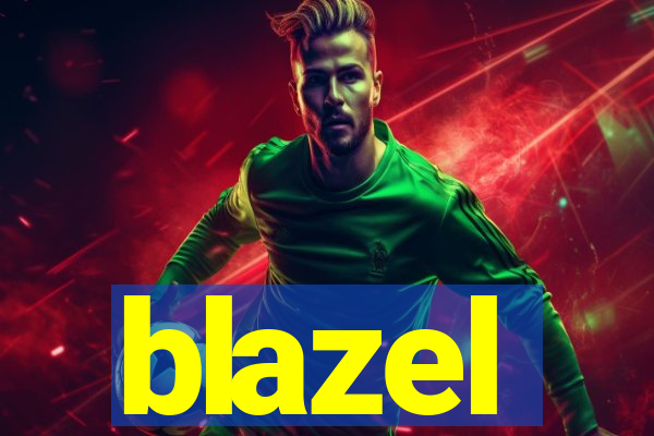 blazel