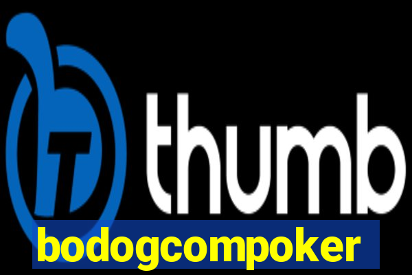 bodogcompoker