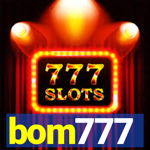 bom777