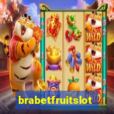 brabetfruitslot