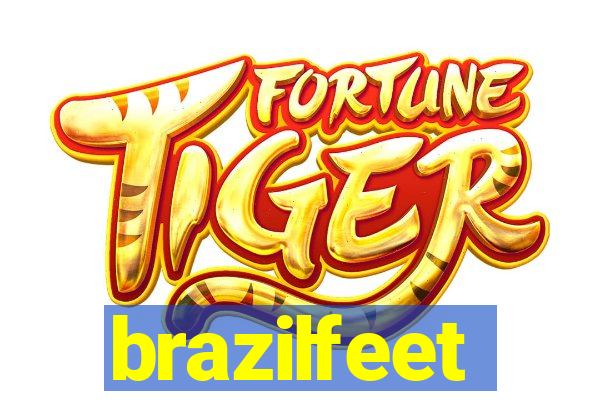 brazilfeet