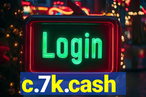 c.7k.cash