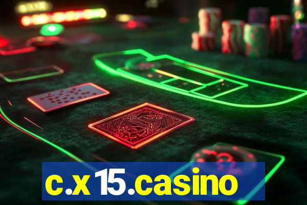 c.x15.casino