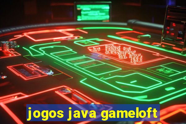 jogos java gameloft