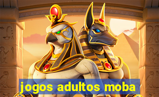 jogos adultos moba