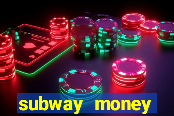 subway money depósito 1 real