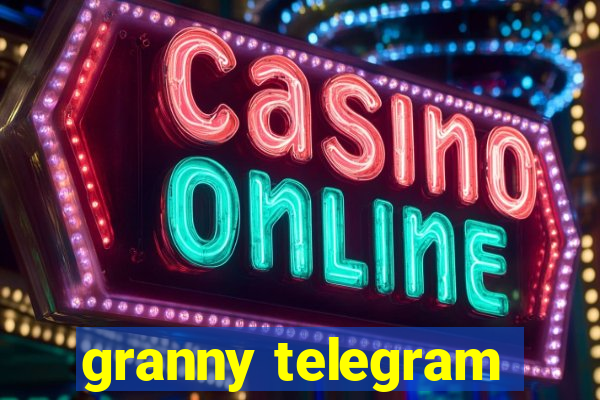 granny telegram