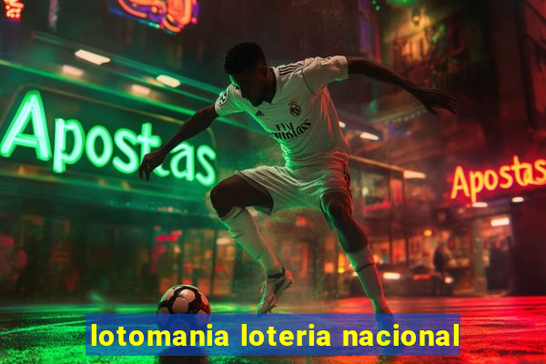 lotomania loteria nacional