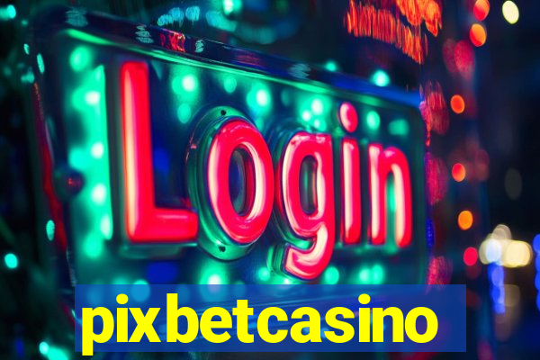 pixbetcasino