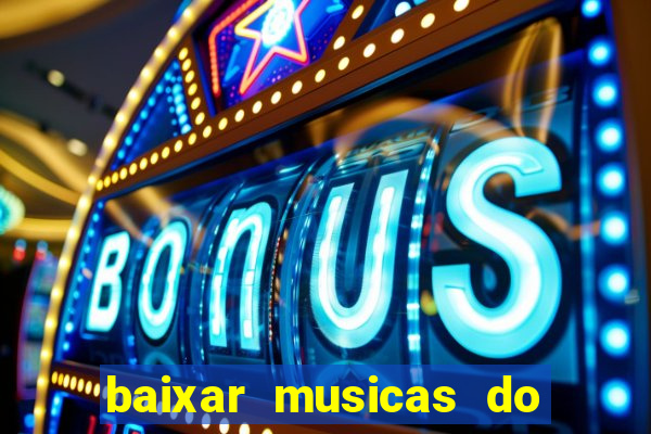 baixar musicas do roberto carlos