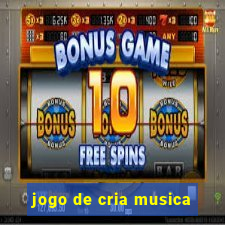 jogo de cria musica