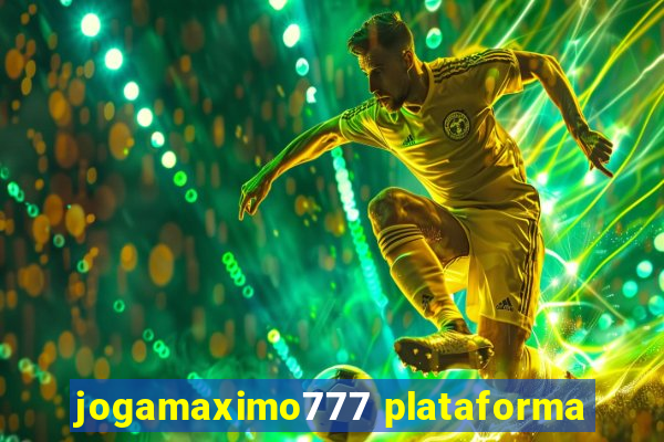 jogamaximo777 plataforma