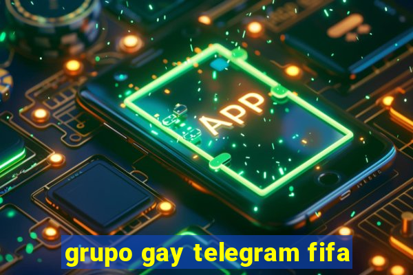 grupo gay telegram fifa