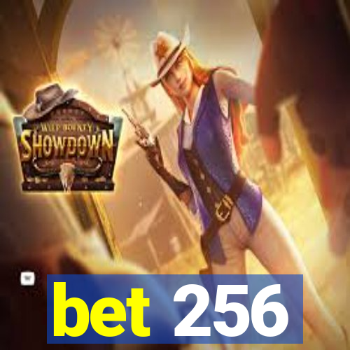 bet 256