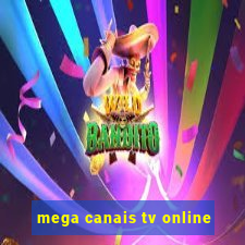 mega canais tv online